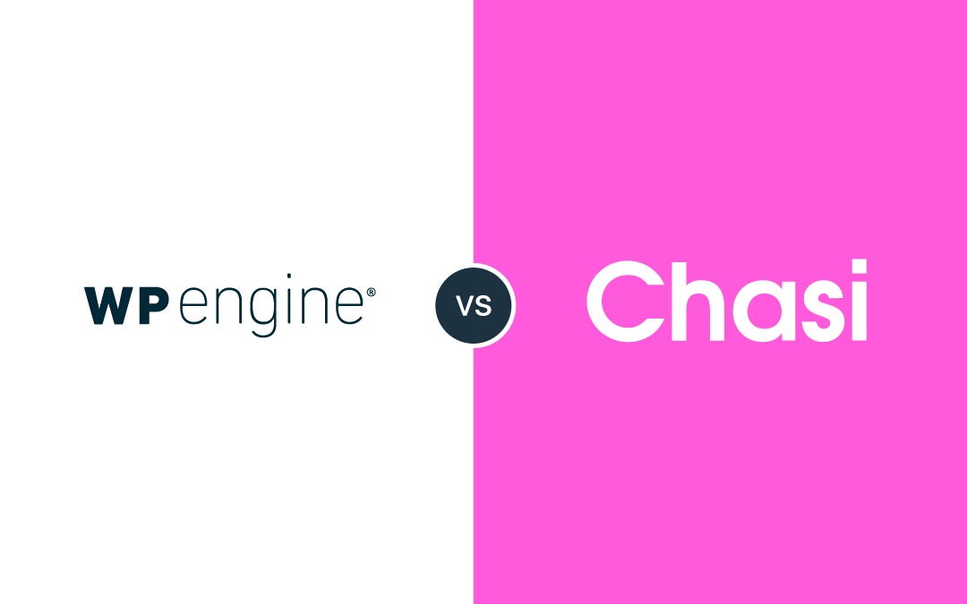WP Engine vs Chasi: Why Choose Chasi for Hassle-Free Hosting